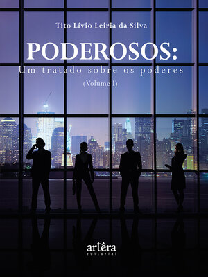 cover image of Poderosos: Um Tratado Sobre os Poderes, Volume I